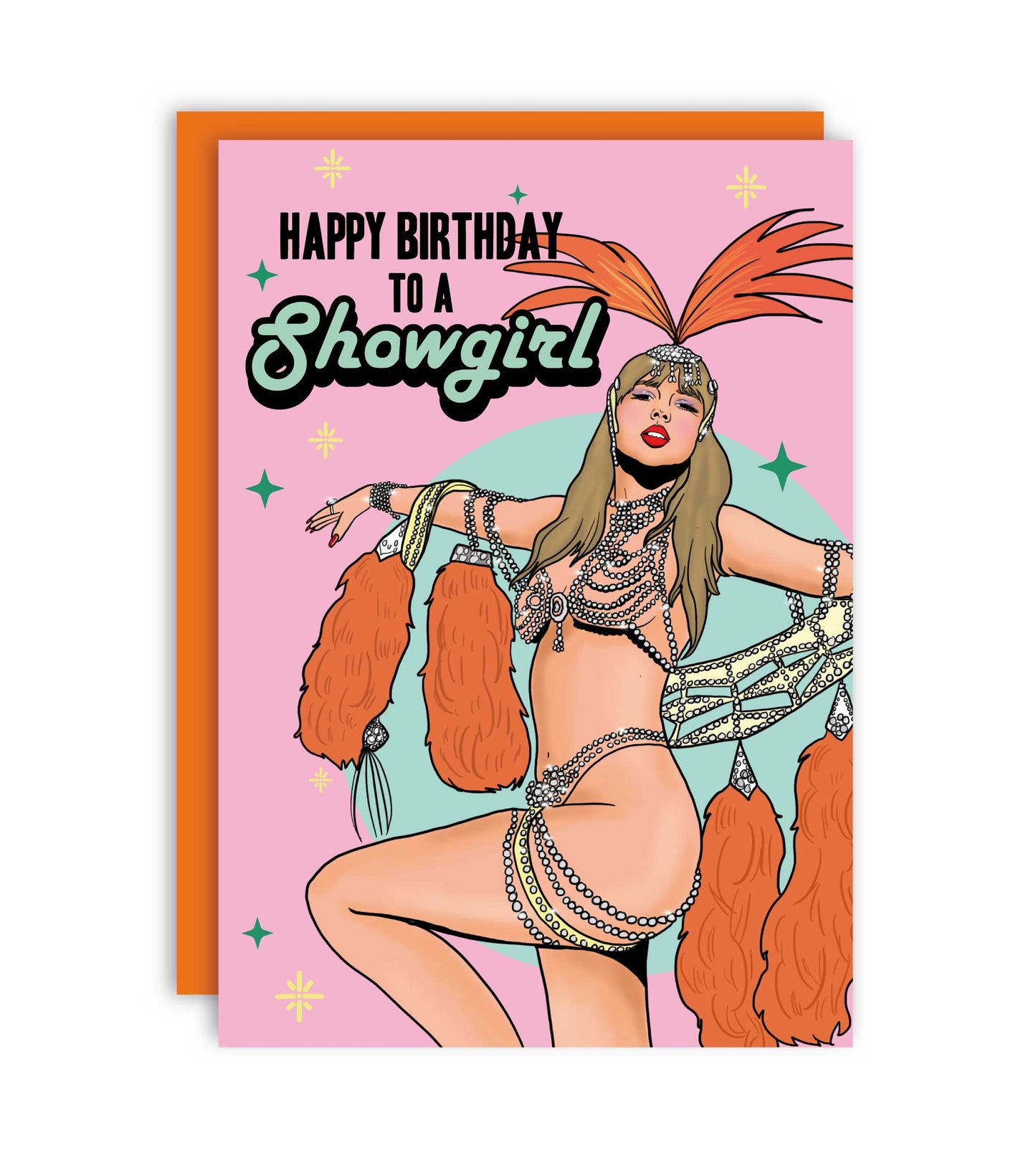 Happy Birthday To A Showgirl Greeting Card