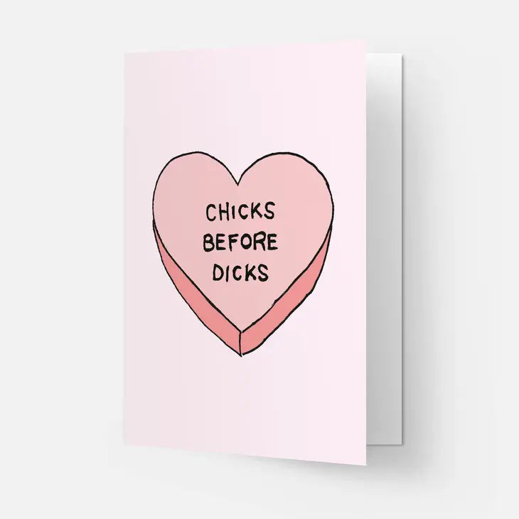 Chicks Before Dicks Greeting Card