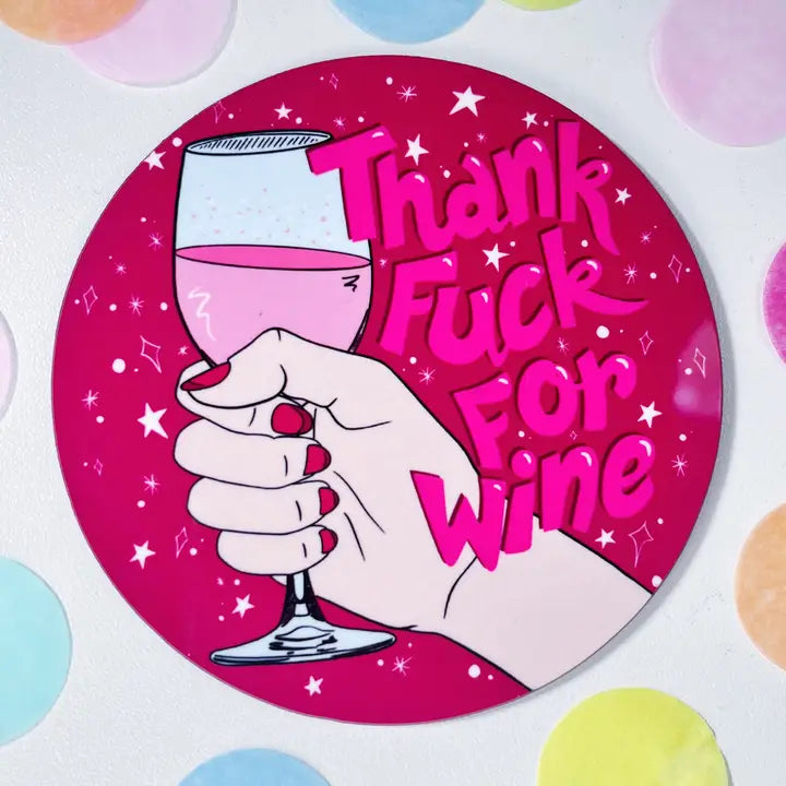 Thank Fuck For Wine Coaster