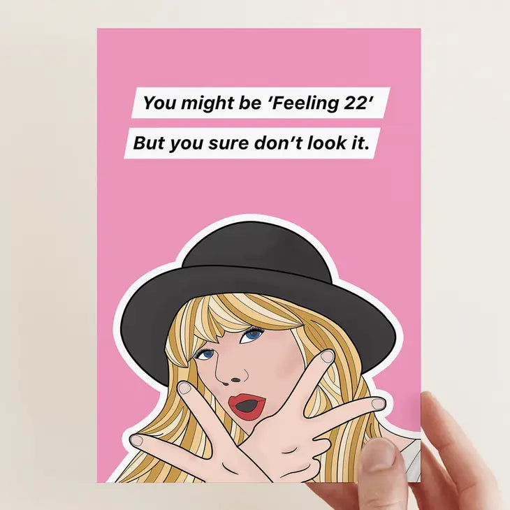Taylor Swift Not 22 Birthday Card – The Mock Turtle Beaumaris