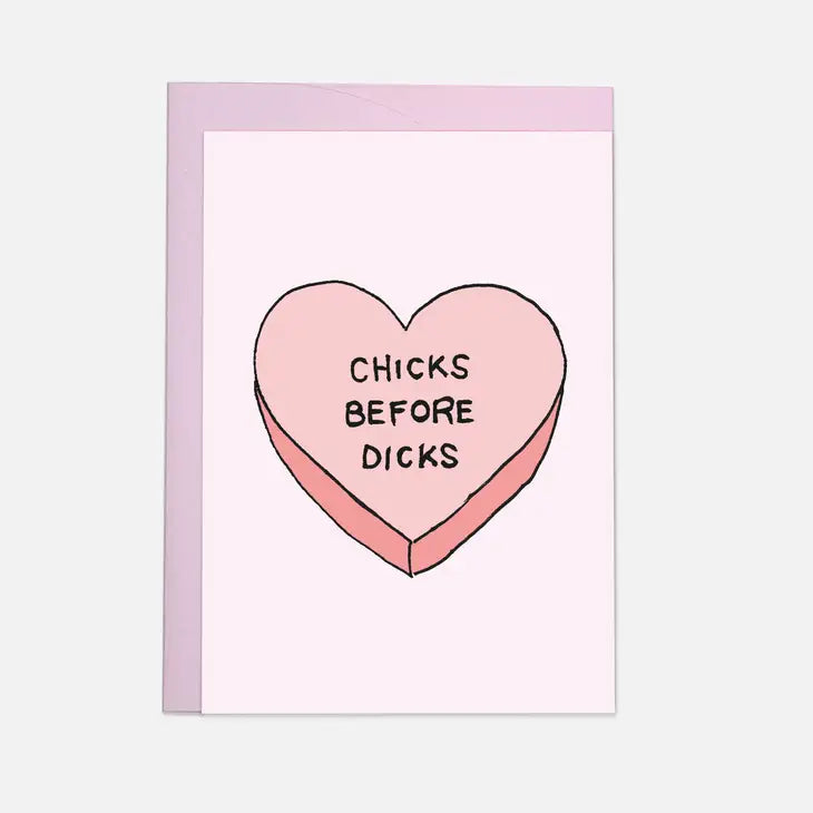 Chicks Before Dicks Greeting Card