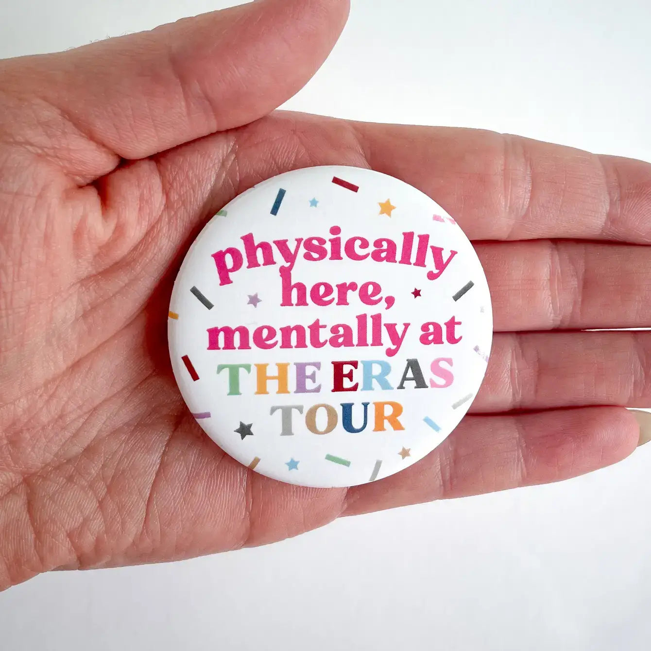 Mentally Eras Tour Taylor Swift Round Button with Backing
