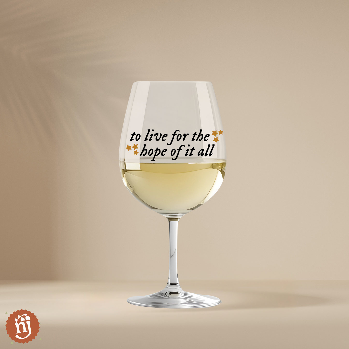 PREORDER - To Live for the Hope of It All Wine Glass