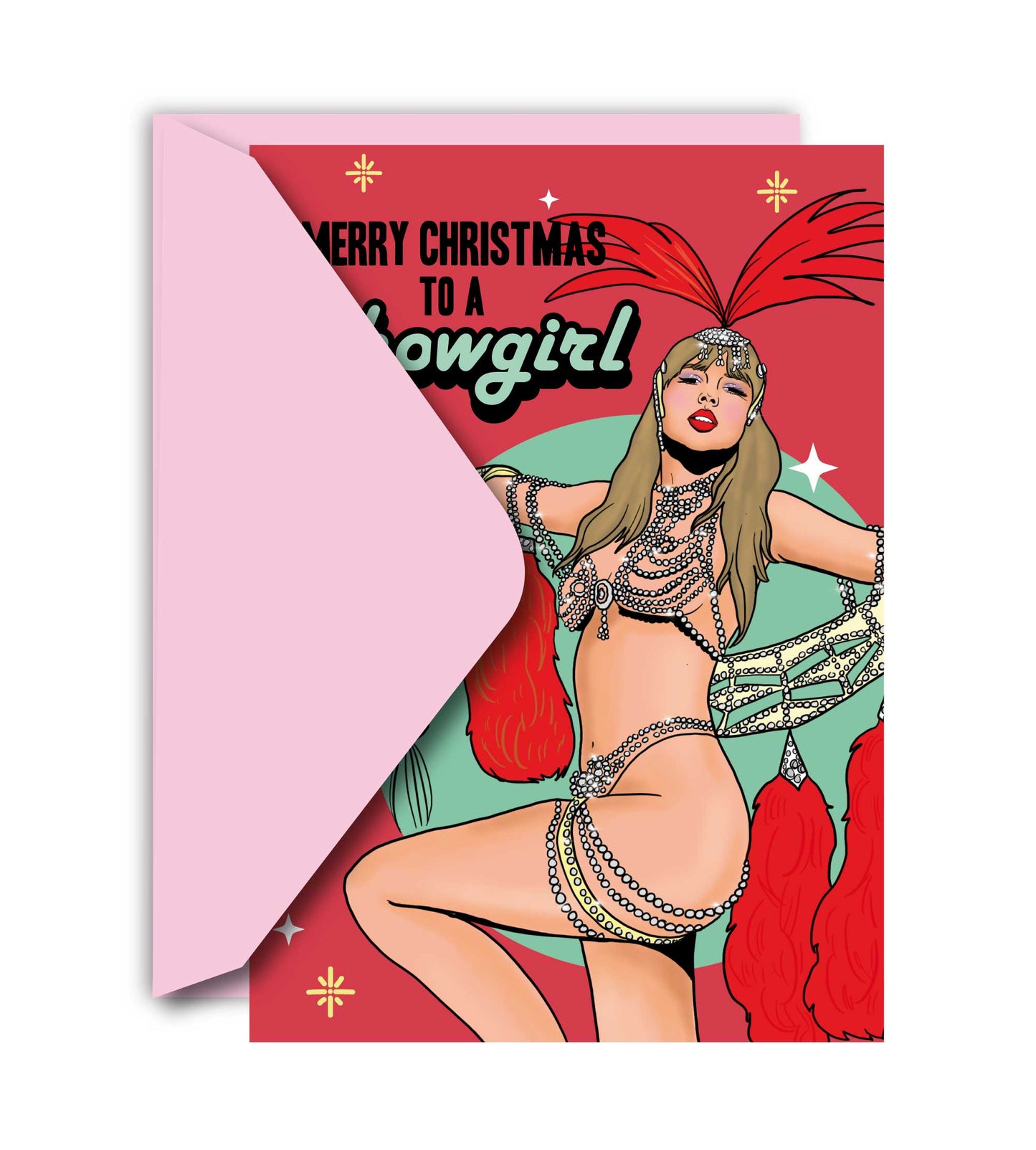 Merry Christmas To A Showgirl Greeting Card