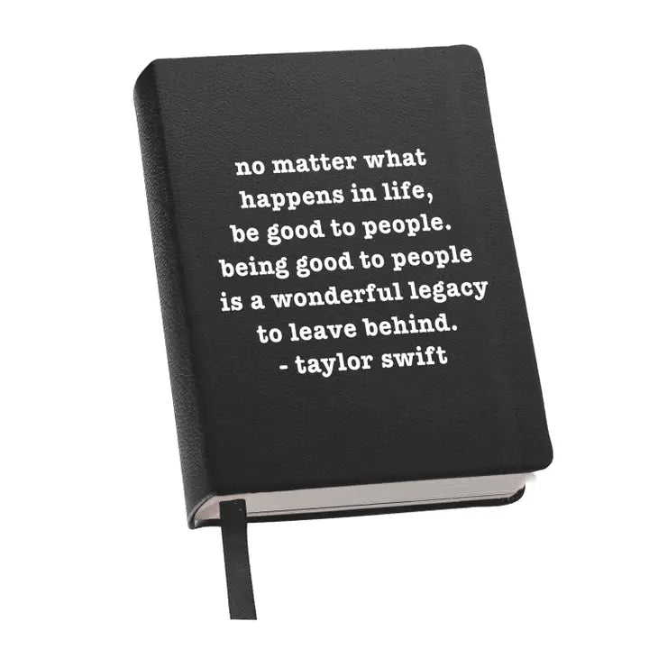 Journal - Be Good To People Taylor Swift