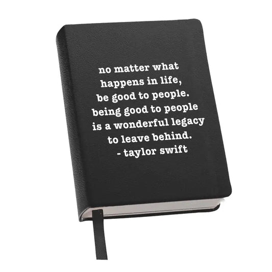 Journal - Be Good To People Taylor Swift