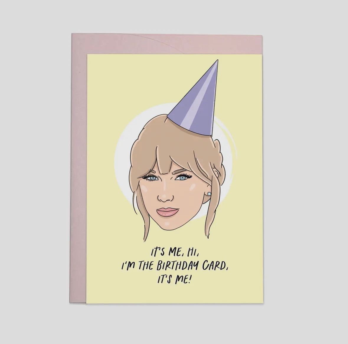 It's Me Birthday - Taylor Swift Greeting Card