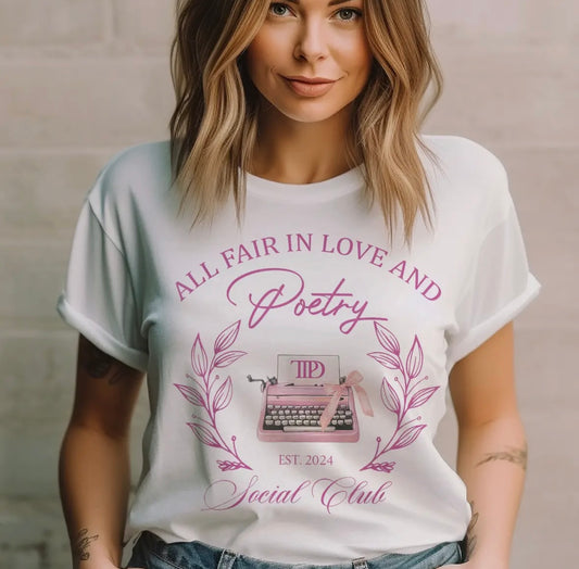All Fair In Love And Poetry - Tortured Poets Tshirt
