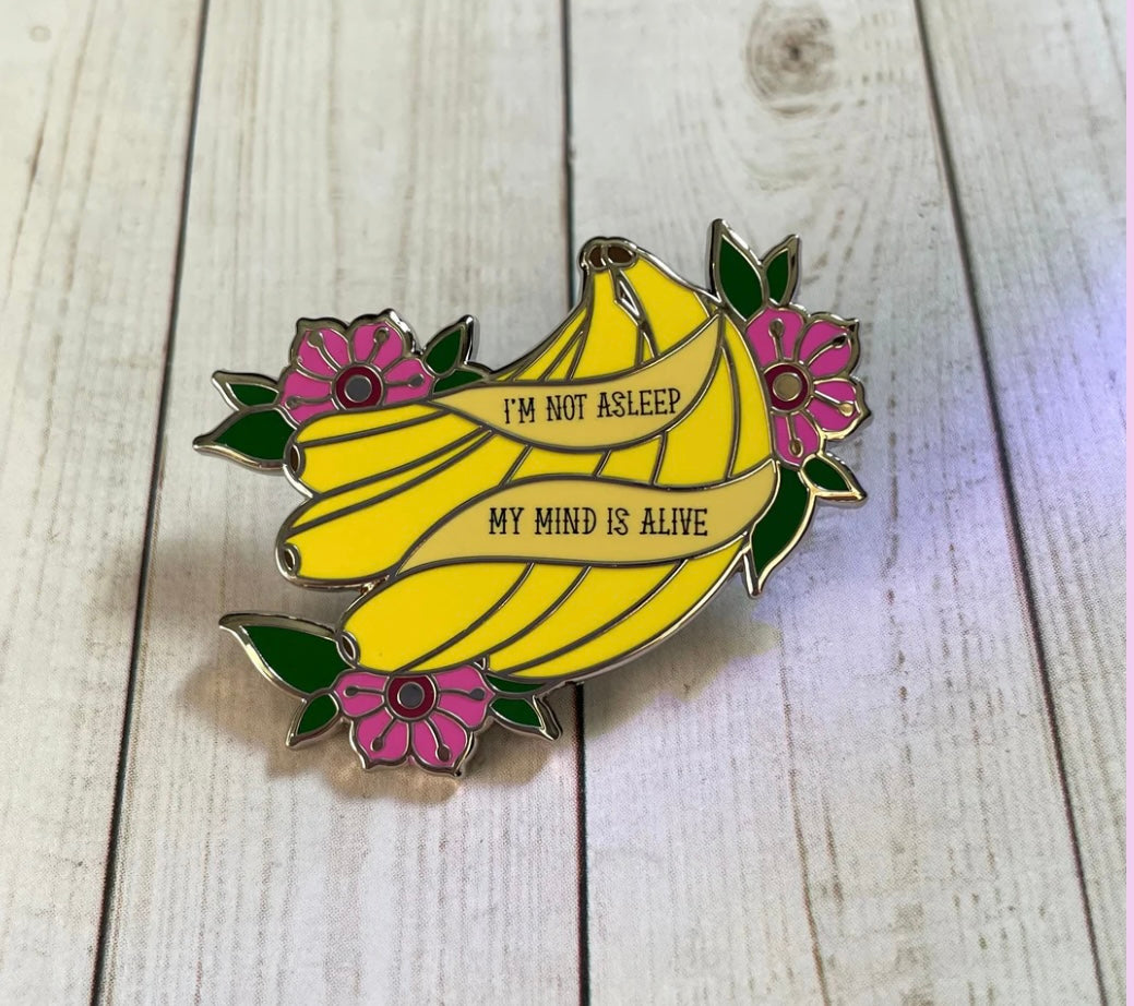 My Mind Is Alive Pin - Banana Pin - Funny Pin - Taylor Swift Pin