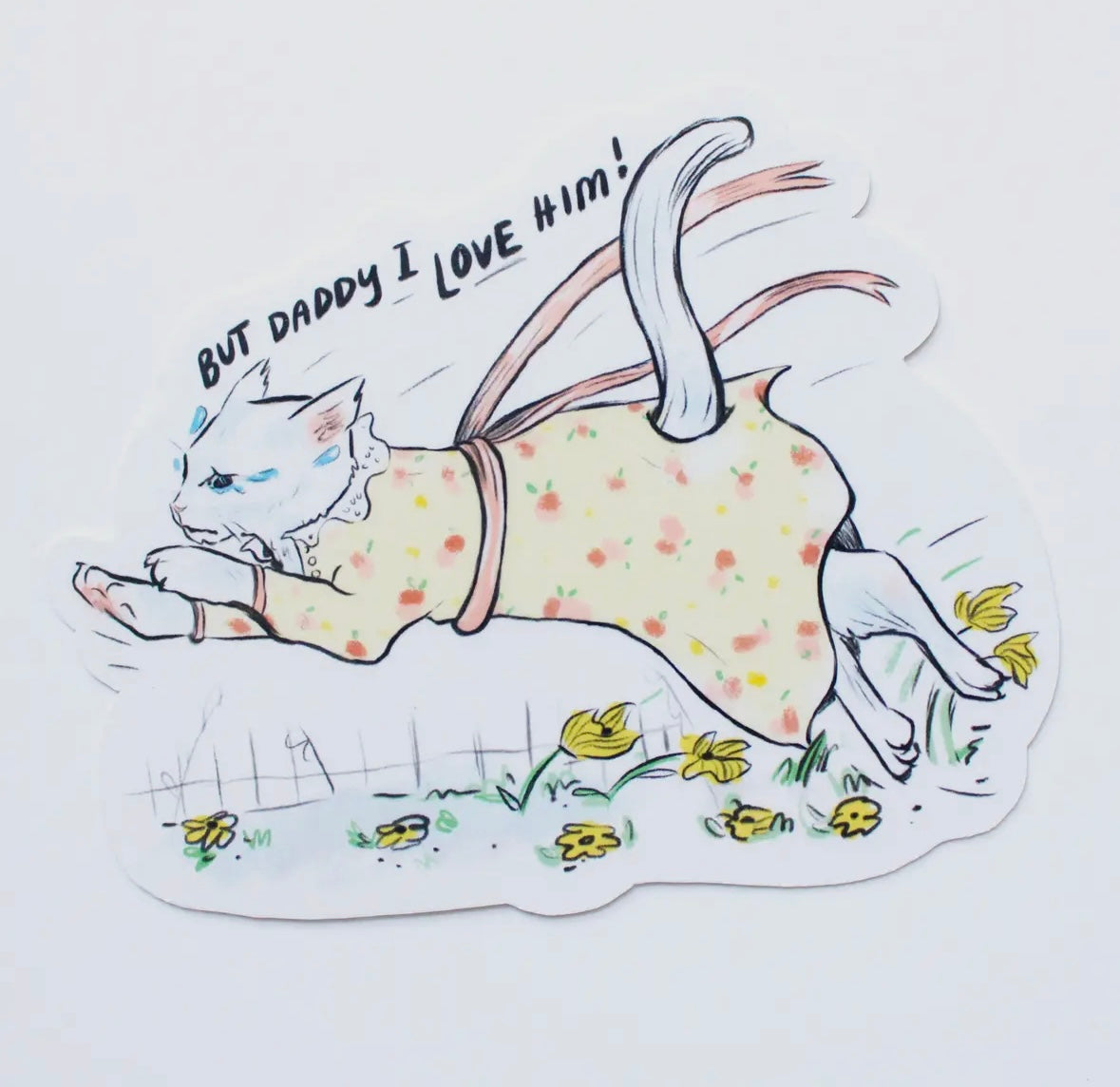 But Daddy I Love Him Vinyl Sticker