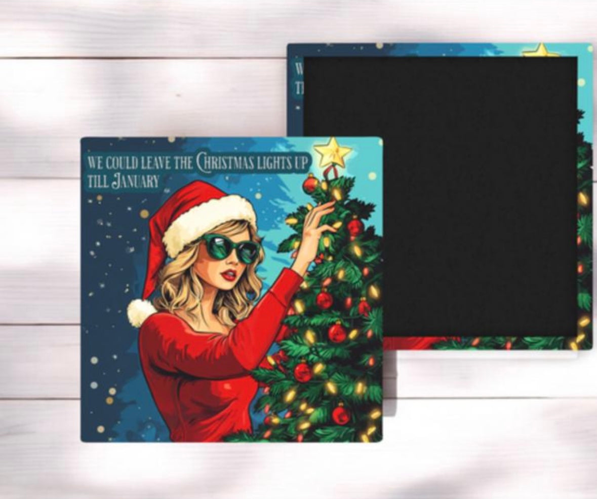 We Could Leave The Chirstmas Lights On - Taylor Magnet