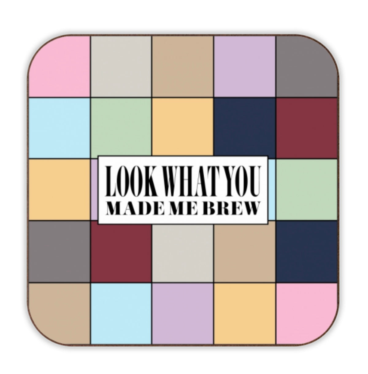 Cork Coaster - Look What You Made Me Brew - Colourful Check