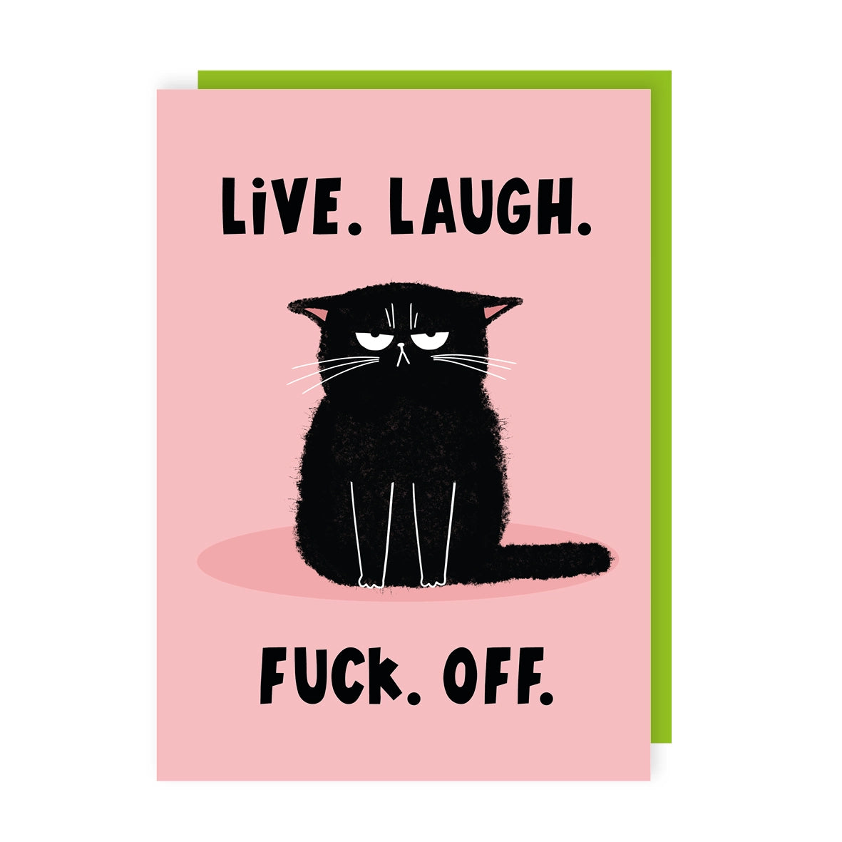 Live Laugh Fuck Off Birthday Card