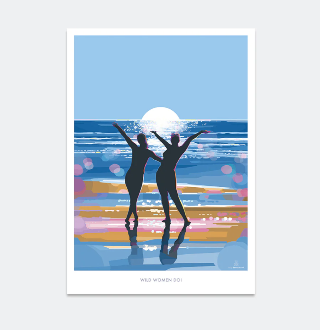 Wild Women Do - A4 Positive Quote Print