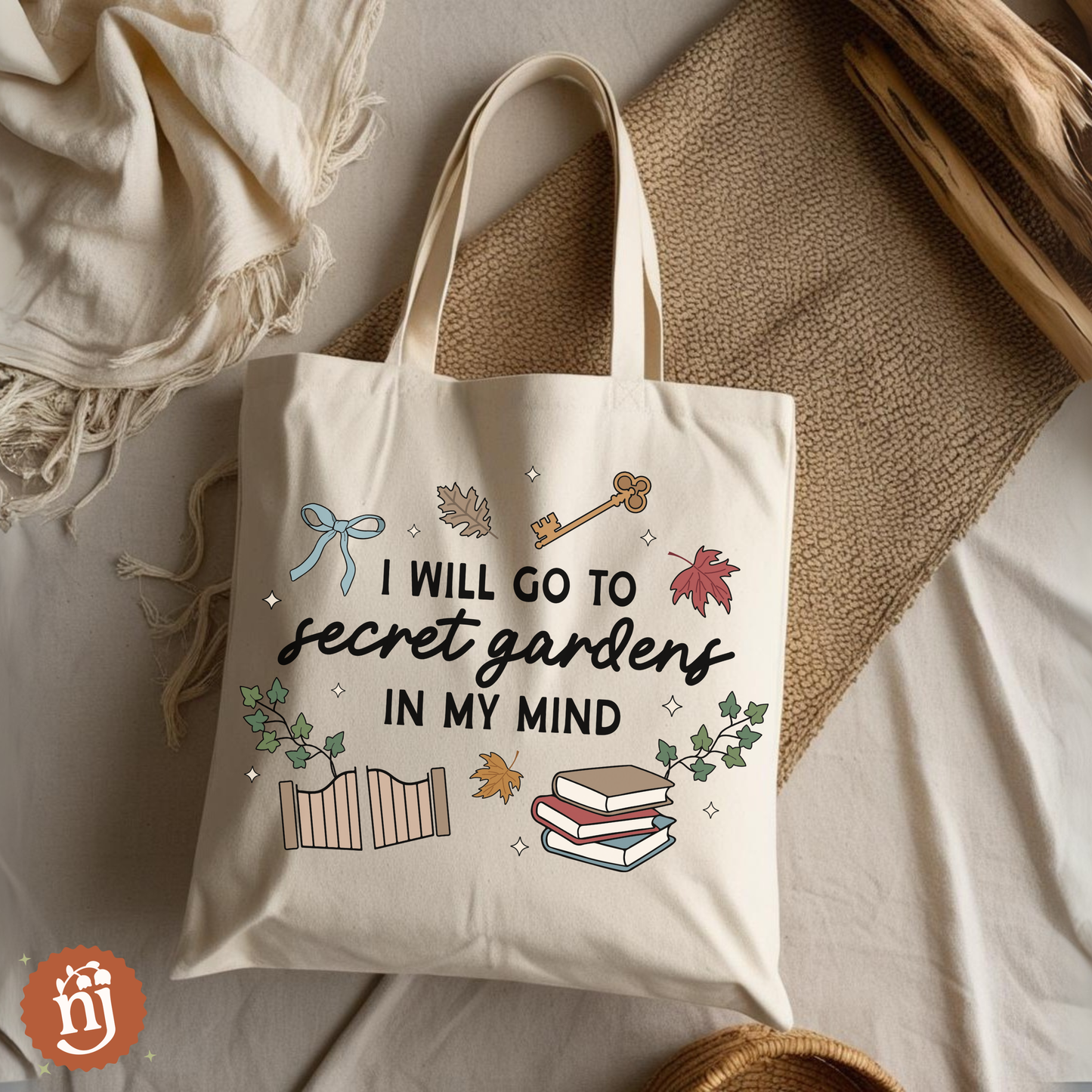 I Will Go to Secret Gardens in My Mind Tote Bag