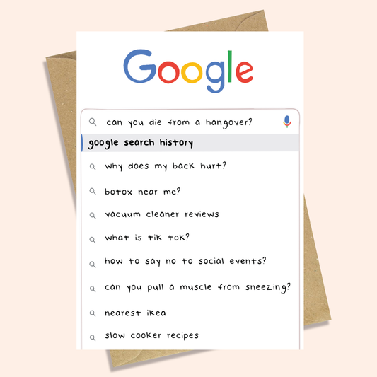 SEARCH HISTORY - FUNNY BIRTHDAY CARD