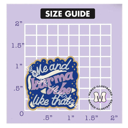 Me and Karma Vibe Like That Enamel Pin
