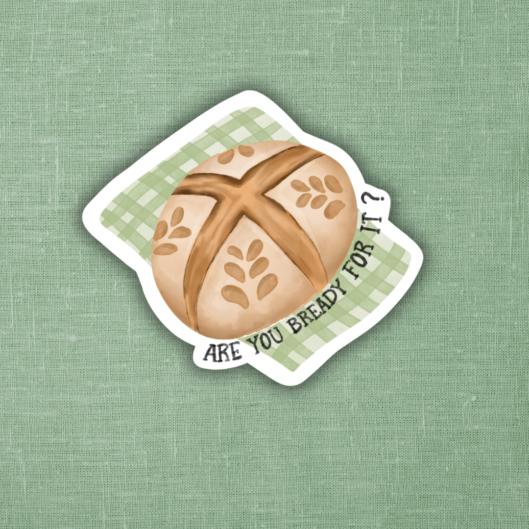 Are You Bready For It  Sticker 3" - Green