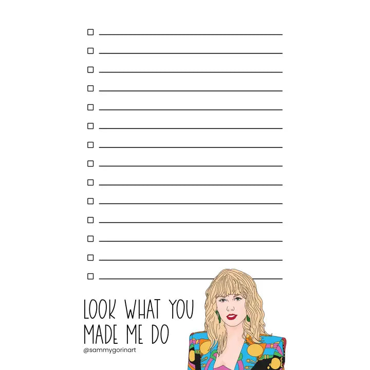 Taylor Swift Notepad - Look What You Made Me To-Do