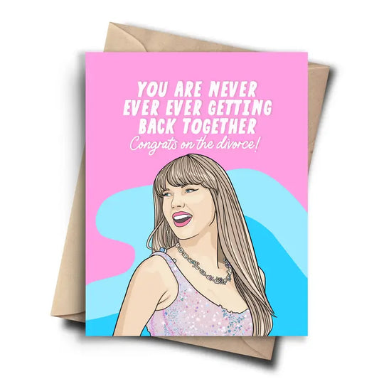 Divorce Card - Funny Taylor Swift Congratulations Card