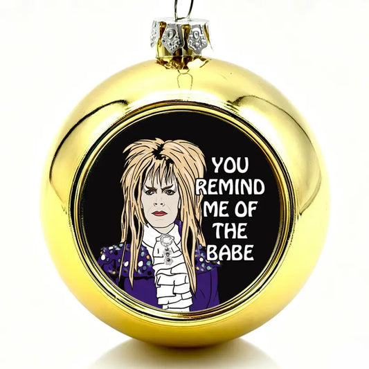 You Remind Me of the Babe Labyrinth Christmas Bauble