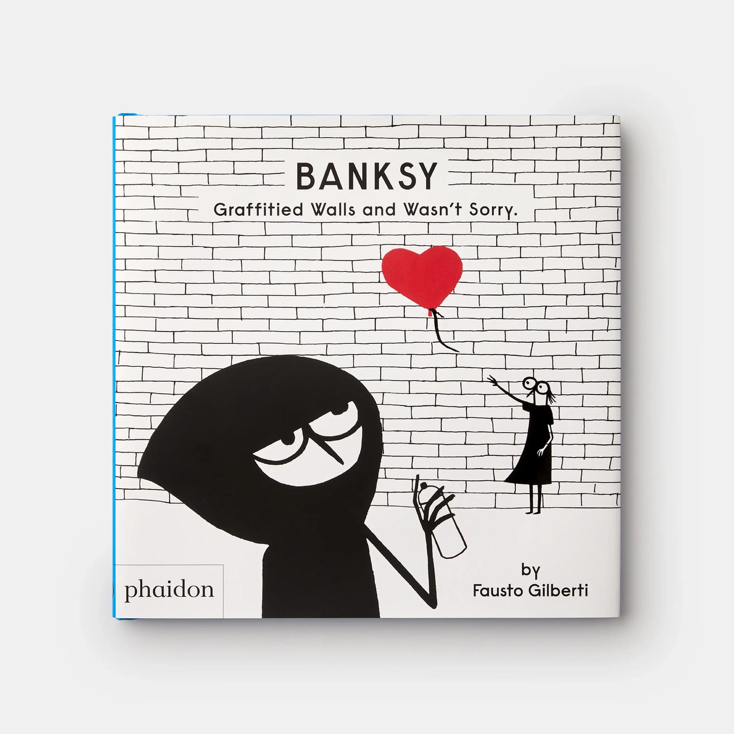 Banksy Graffitied Walls and Wasn’t Sorry - Book