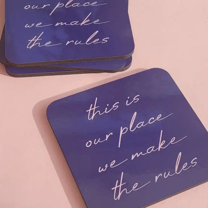 Cork Coaster - Taylor Swift - This Is Our Place, We Make the Rules