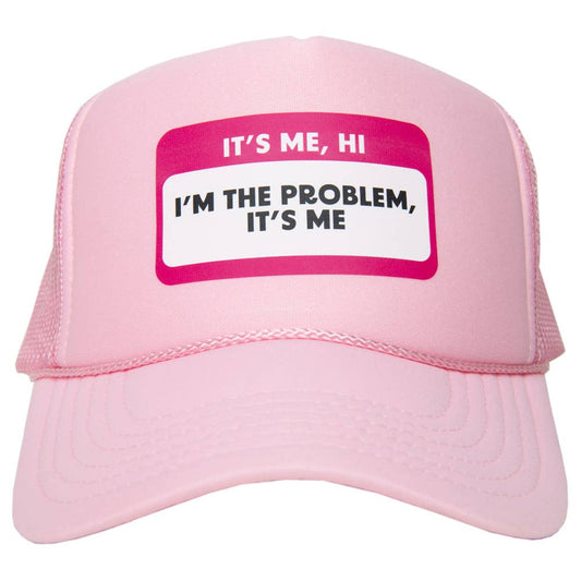 It's Me Hi I'm the Problem It's Me Name Tag Mesh Hat