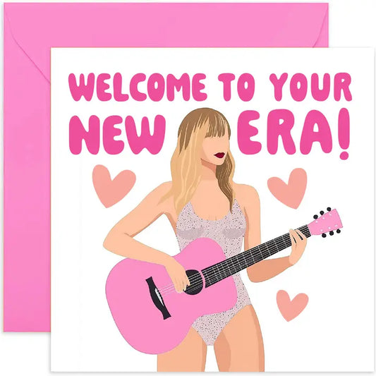 Welcome To Your New Era Card - Taylor Swift - Birthday Card