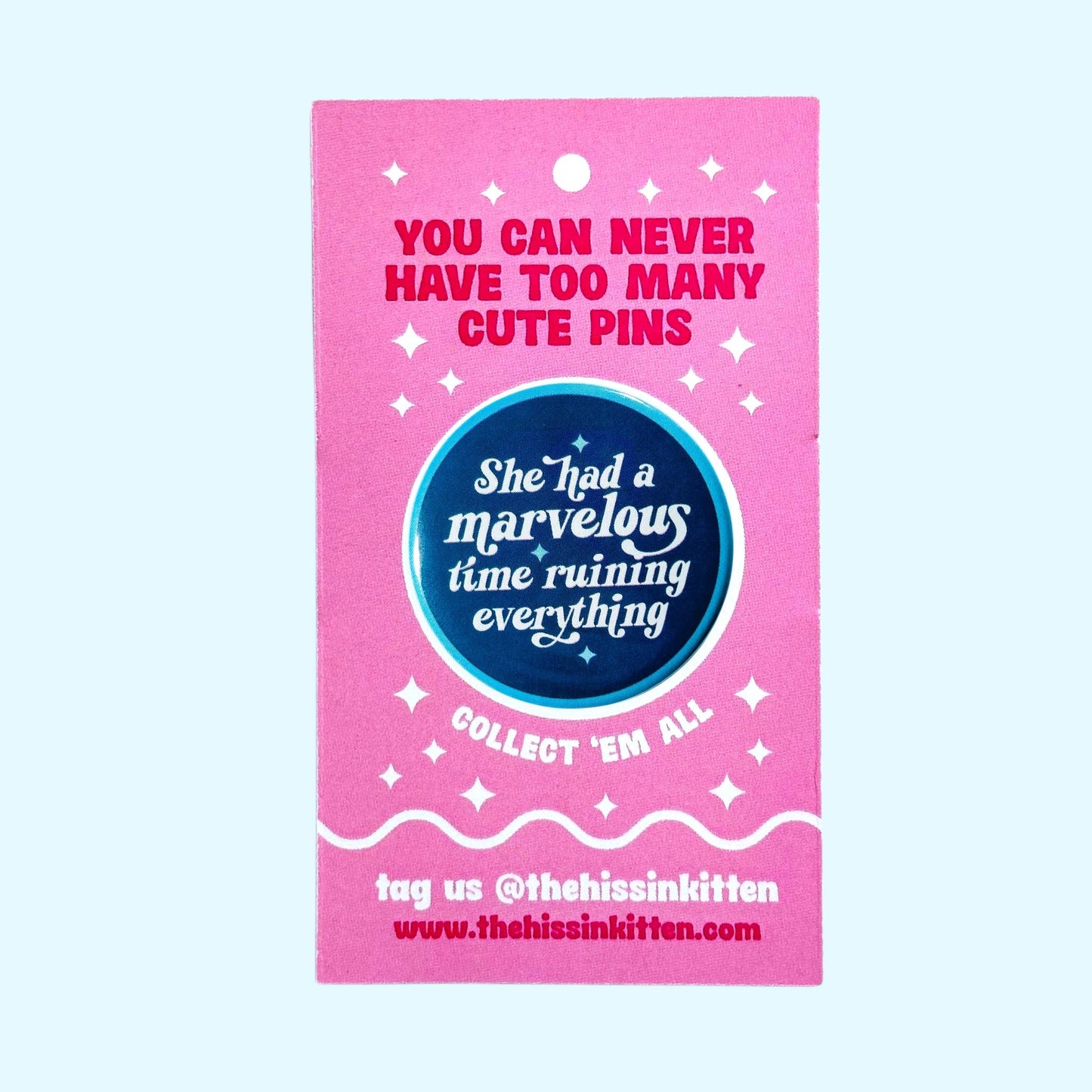 She Had A Marvelous Time (Taylor Swift!) Button Pin