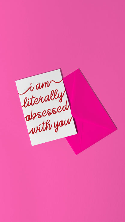 I Am Literally Obsessed With You Card - Valentines Funny Card Anniversary Love Greeting Card Partner Funny Gift Love You Card Anniversary