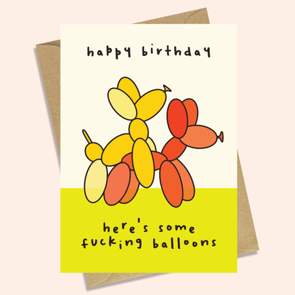 F*CKING BALLOONS - FUNNY BIRTHDAY CARD