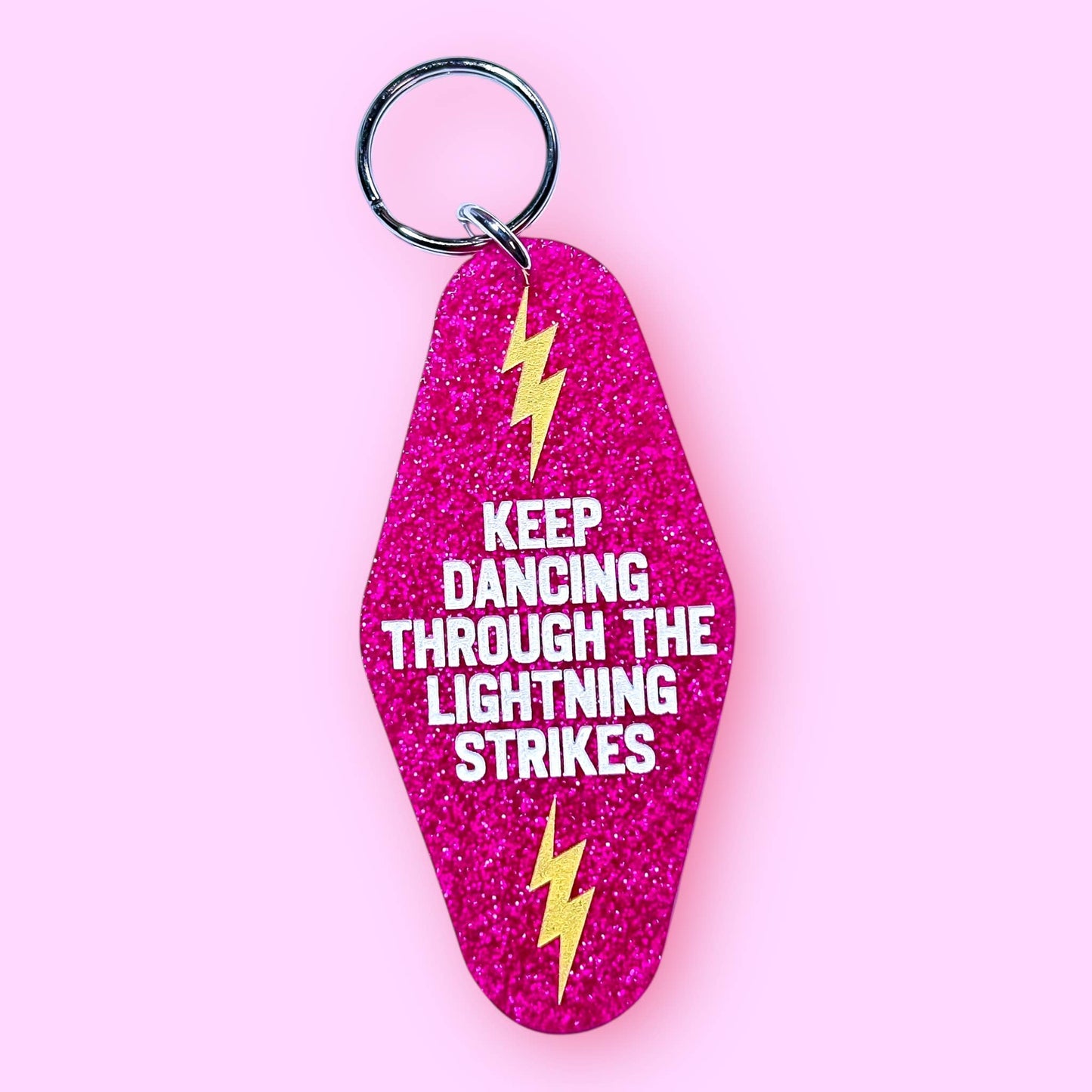 Keep Dancing Through The Lightning Strikes Keychain
