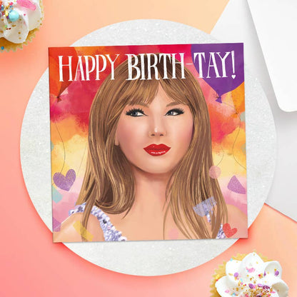 Happy Birth-Tay! - TAYLOR SWIFT - Greetings Card