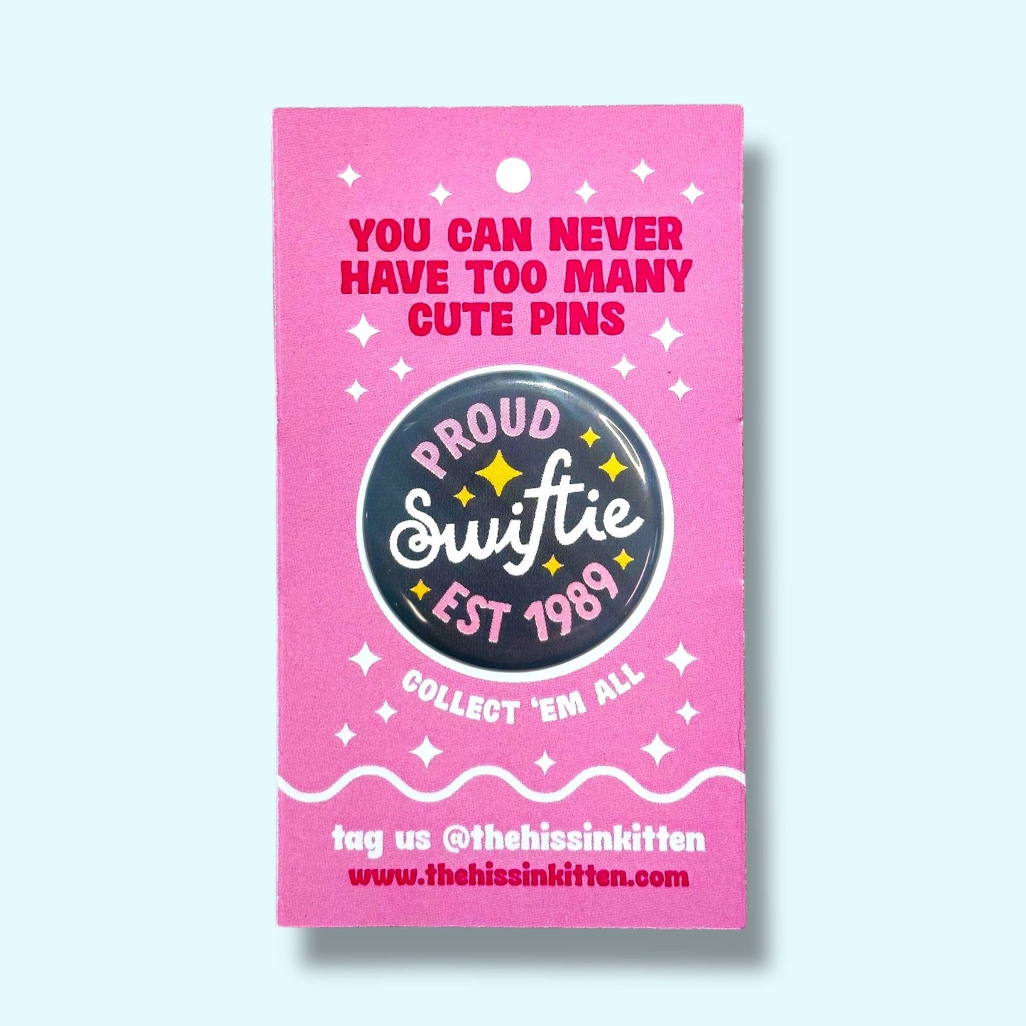 Proud Swiftie Est. 1989 (Button or Magnet!)