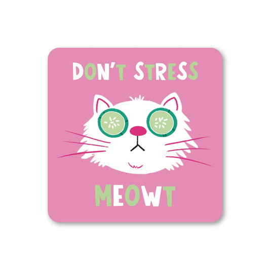 Don't Stress Meowt Cat Coaster