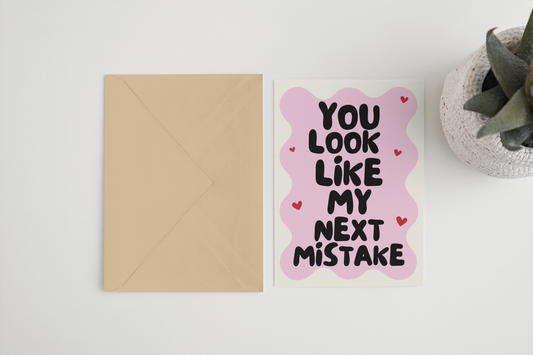 You Look Like My Next Mistake - Taylor Swift Card