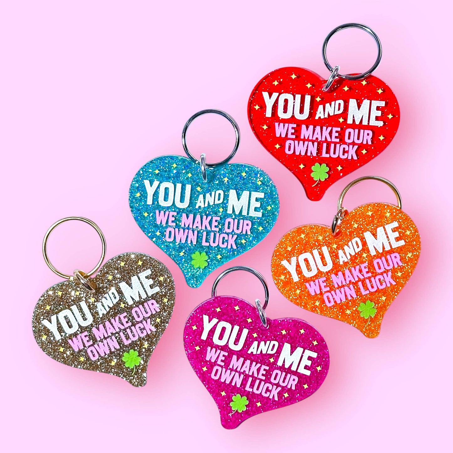 You and Me We Make Our Own Luck Keychain