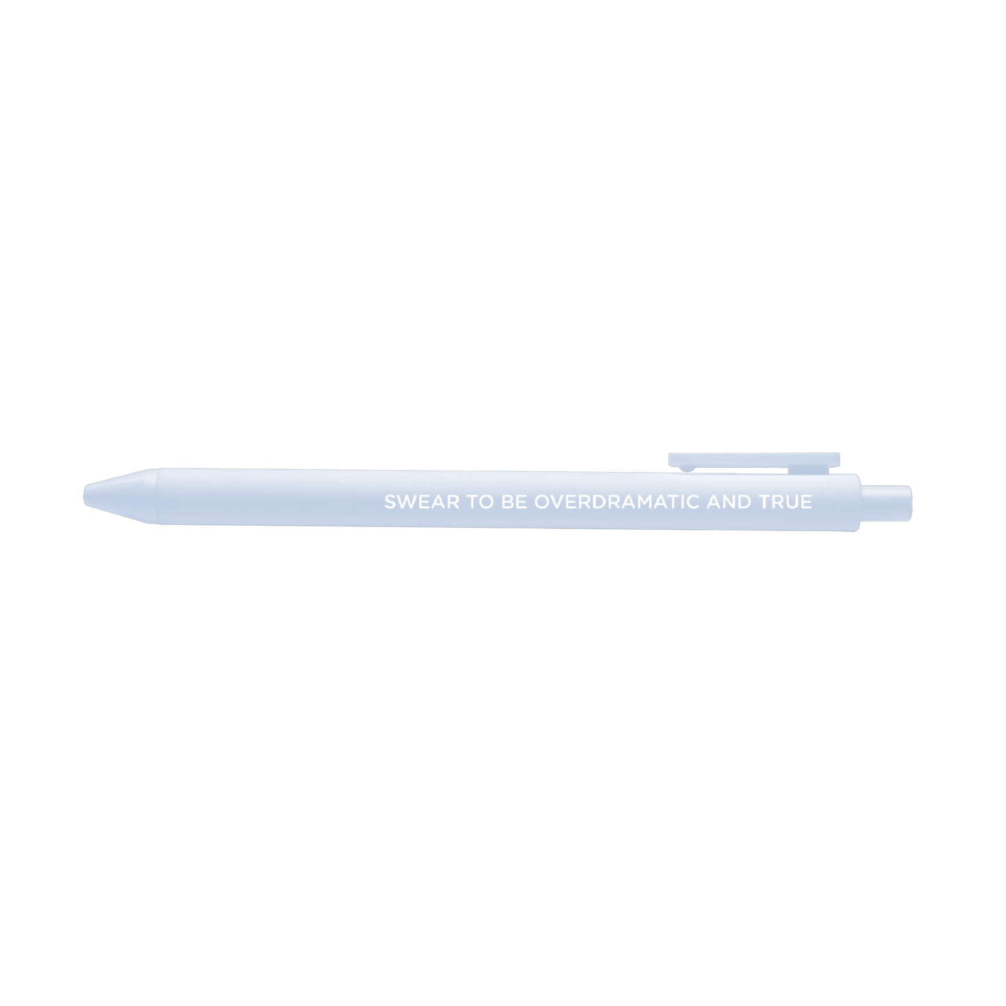Swear to be overdramatic and true gel pen