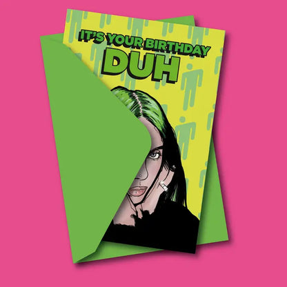 Billie Greeting Card - It's Your Birthday Duh Billie