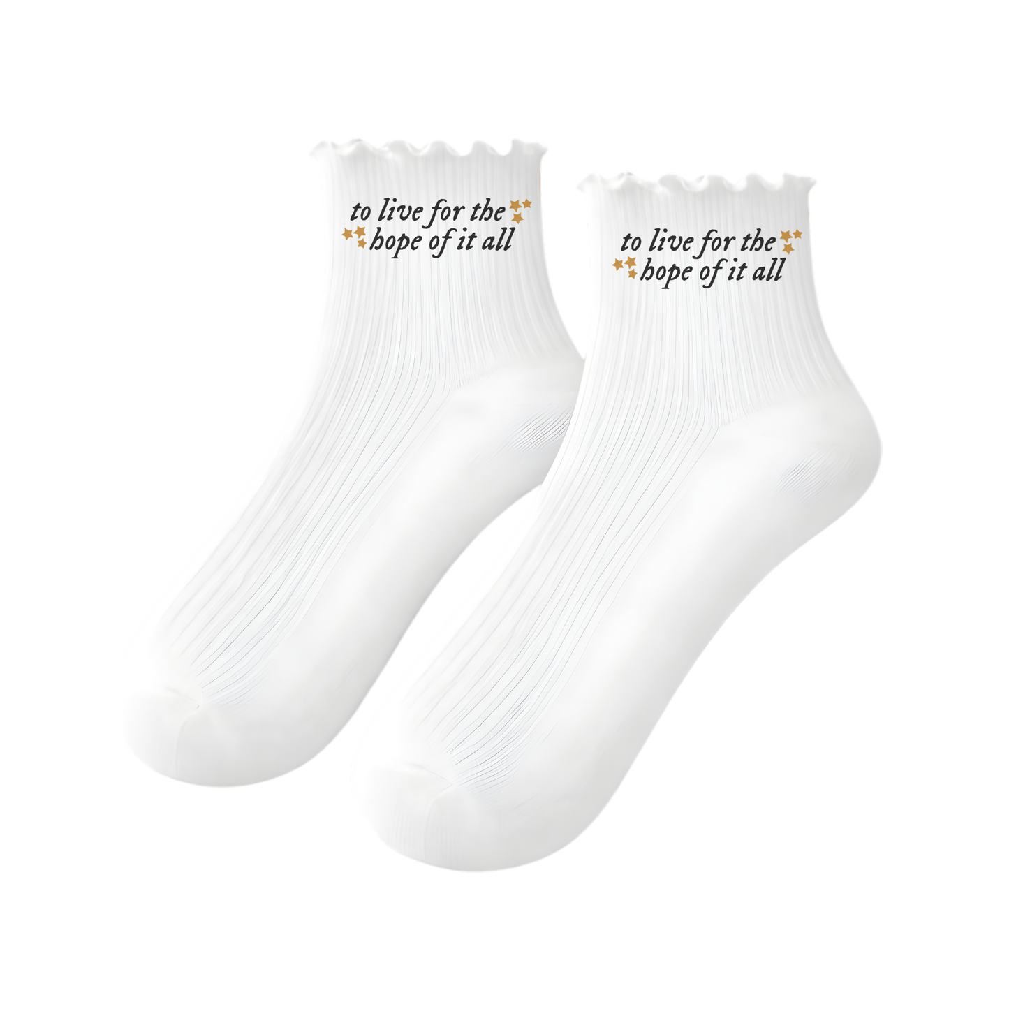Ruffle Luxury Socks - To Live for the Hope of It All