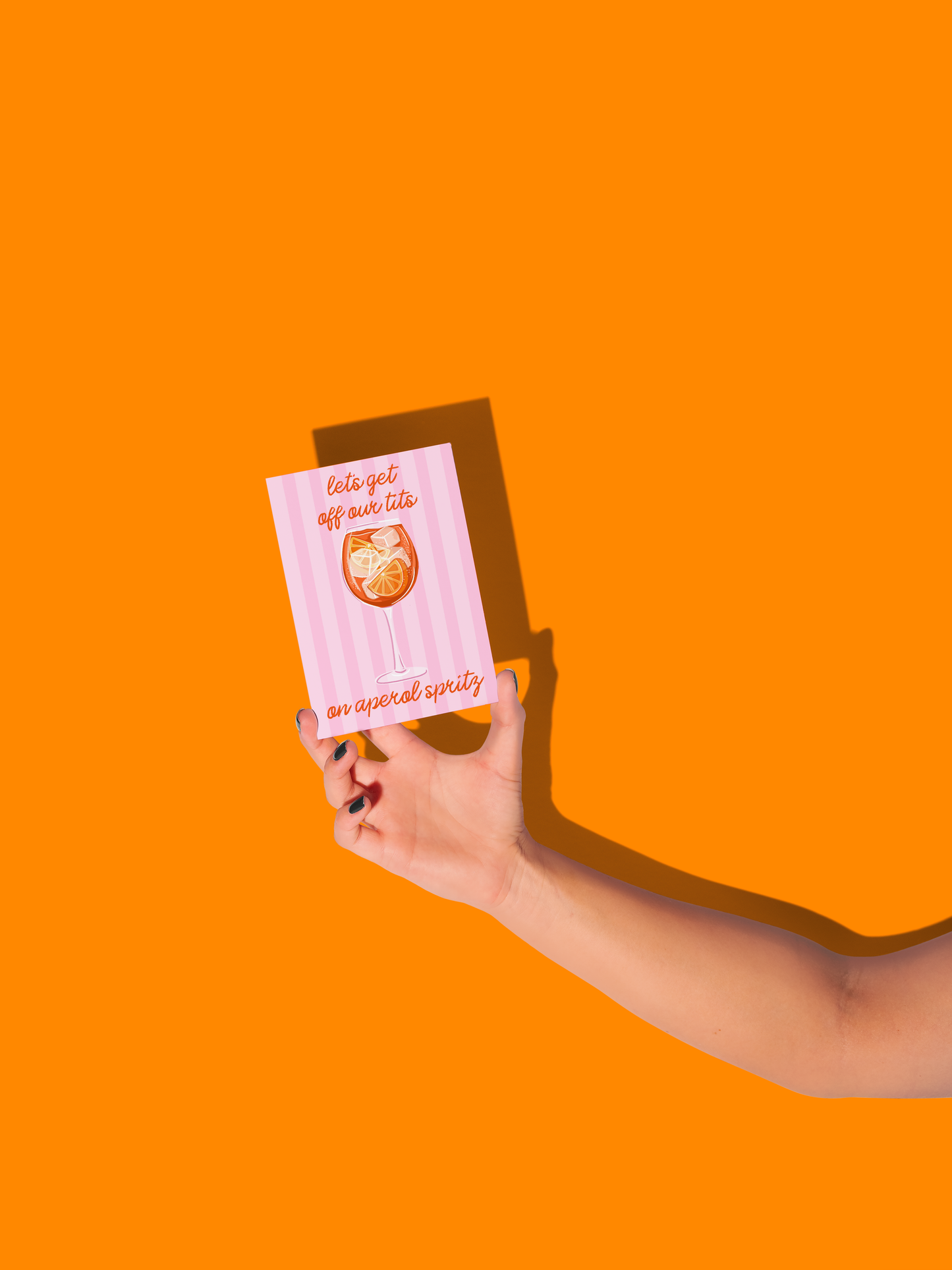 Lets Get Off Our Tits On Aperol Spritz Birthday Card
