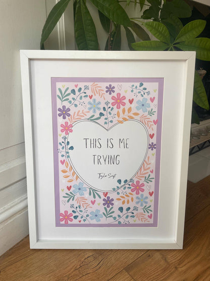 A3 Print - "This is me Trying" Taylor Swift Inspire
