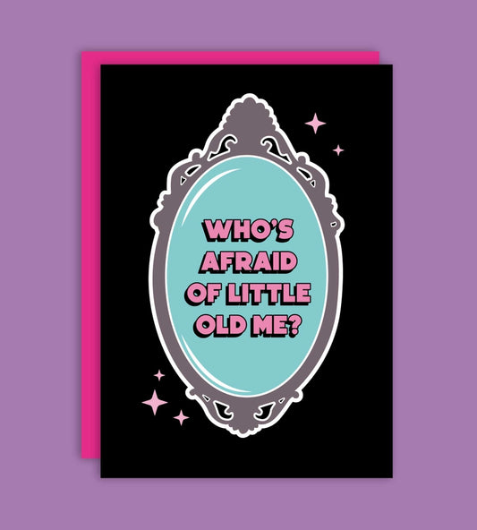 Taylor Greeting Card - Who's Afraid of Little Old Me?