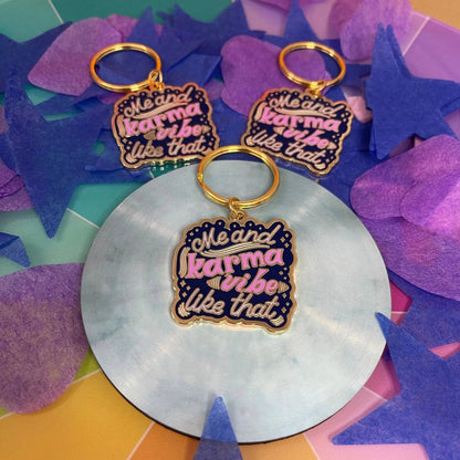 Me and Karma Vibe Like That - Enamel Keychain