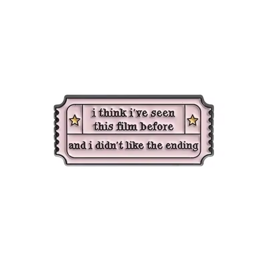 I Think I’ve Seen This Film Before Enamel Pin