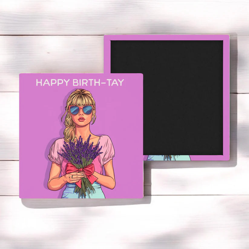 Lavender Happy Birth-tay Taylor Magnet