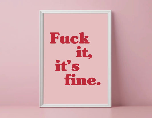 Fuck It, It’s Fine - Olivia Rodrigo Fine Art A3 Print