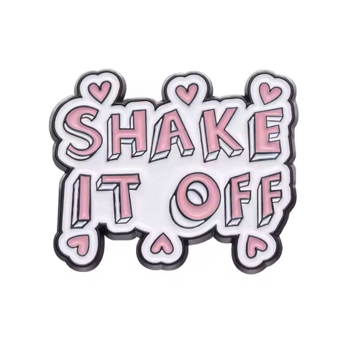 Shake It Off Soft Enamel Pin