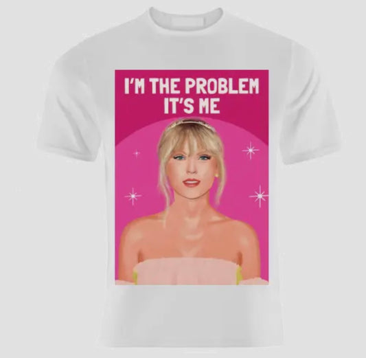 Taylor Swift I’m The Problem, It’s Me T Shirt by Abigolucky
